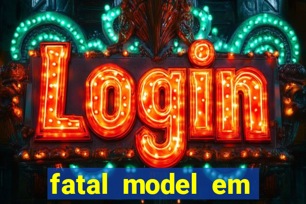 fatal model em porto nacional