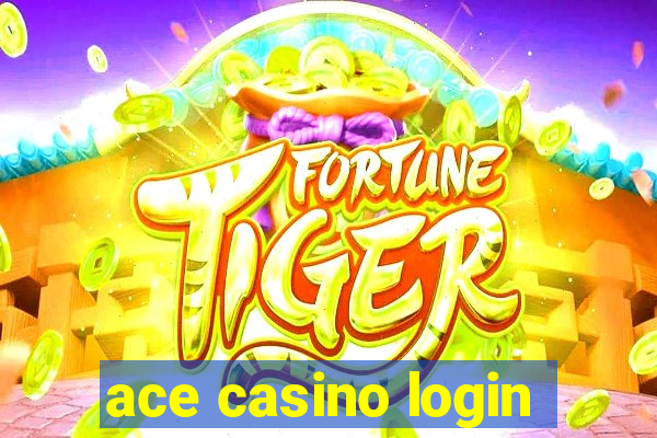 ace casino login