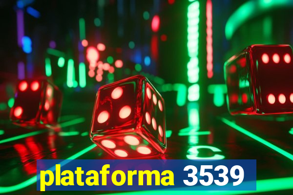 plataforma 3539