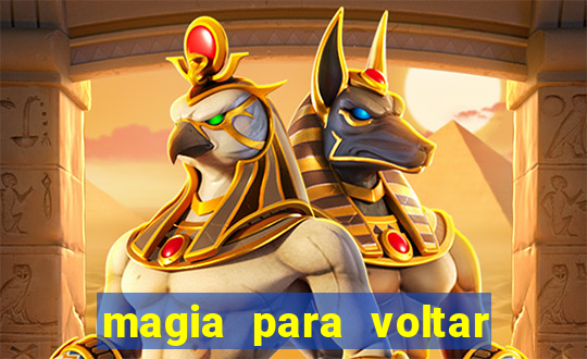 magia para voltar no tempo