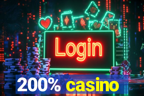 200% casino