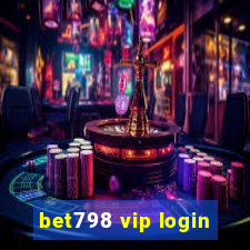 bet798 vip login