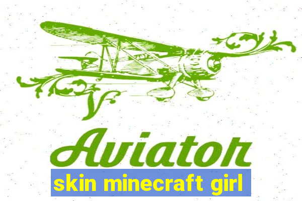 skin minecraft girl