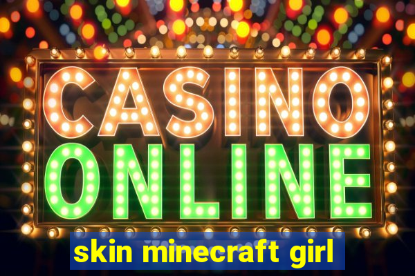 skin minecraft girl