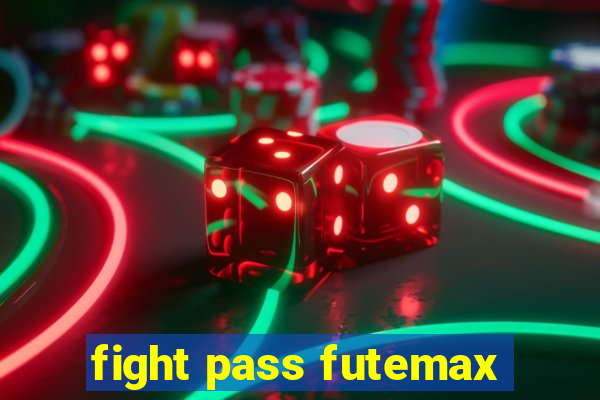 fight pass futemax