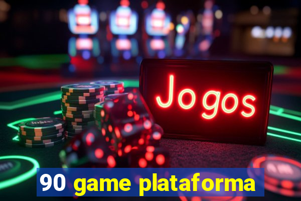 90 game plataforma