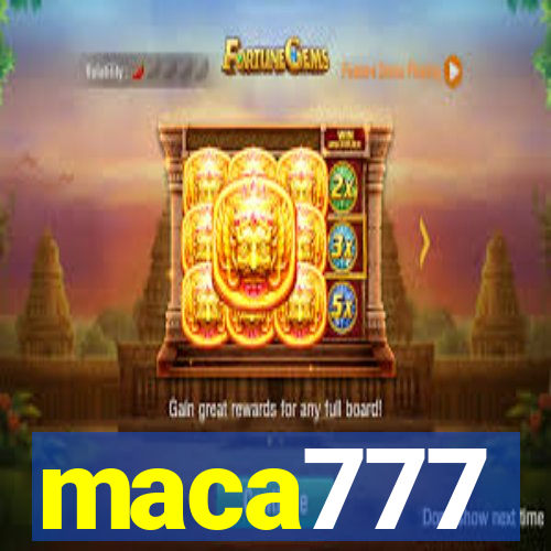 maca777