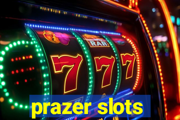 prazer slots