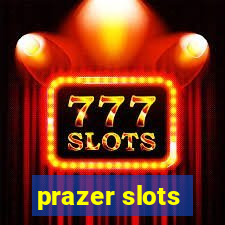 prazer slots