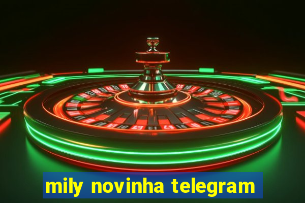 mily novinha telegram