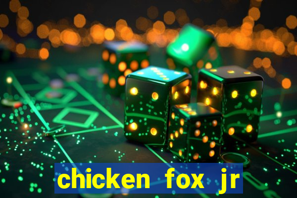 chicken fox jr slot game