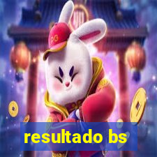 resultado bs