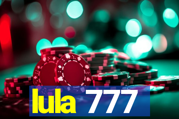 lula 777