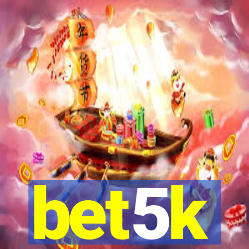 bet5k