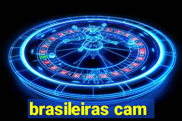 brasileiras cam