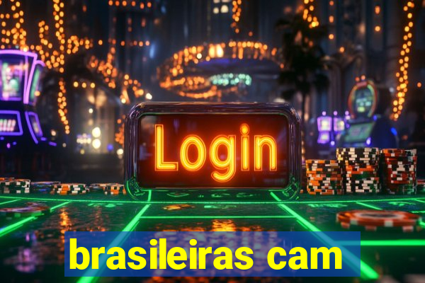 brasileiras cam