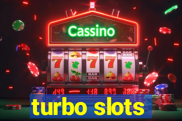 turbo slots