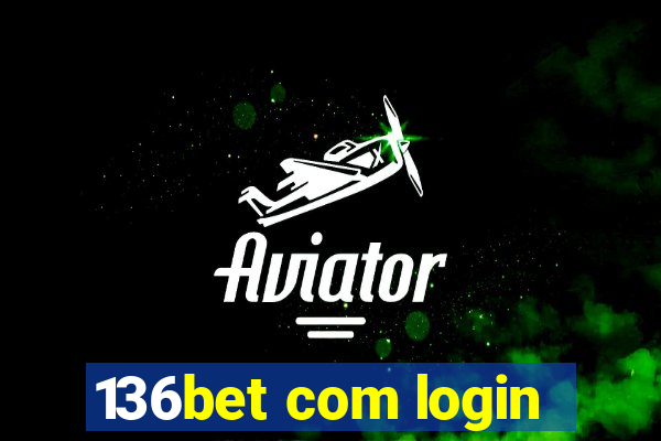 136bet com login