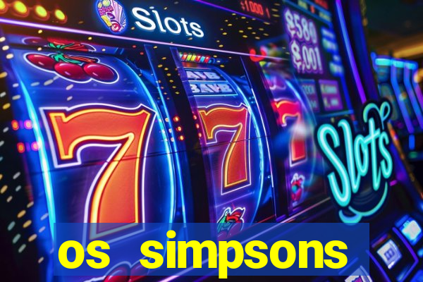 os simpsons assistir online