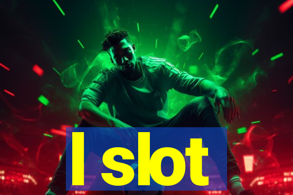 l slot