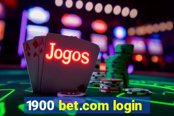 1900 bet.com login