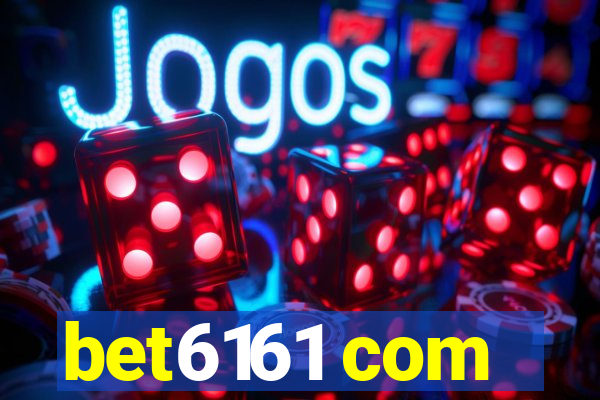 bet6161 com