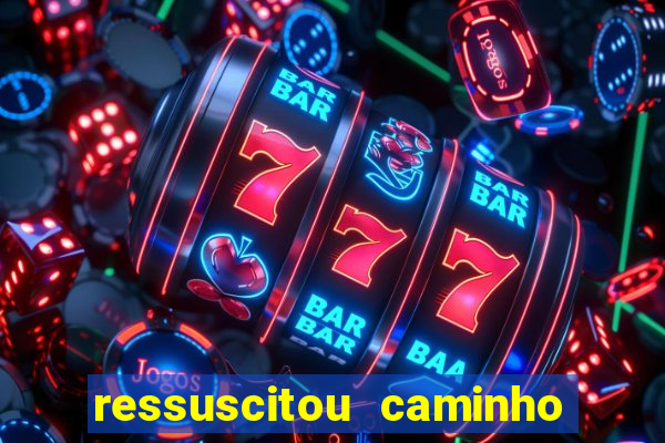 ressuscitou caminho neocatecumenal pdf