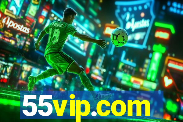 55vip.com