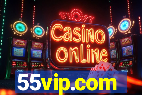 55vip.com