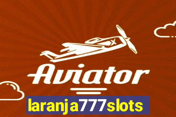 laranja777slots.com