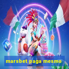 marsbet paga mesmo