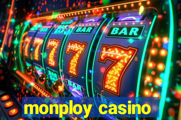 monploy casino