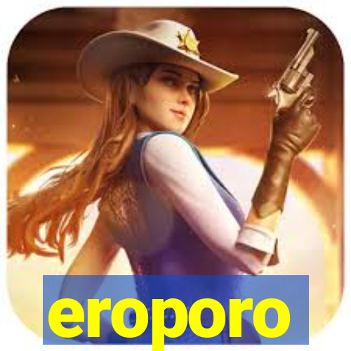 eroporo