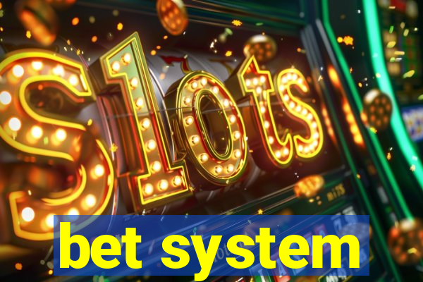 bet system