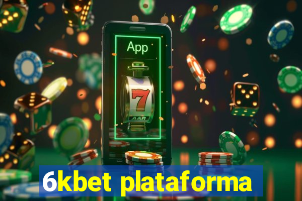 6kbet plataforma