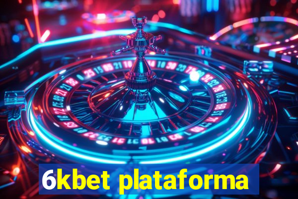 6kbet plataforma