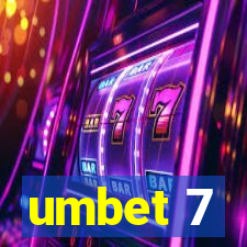 umbet 7