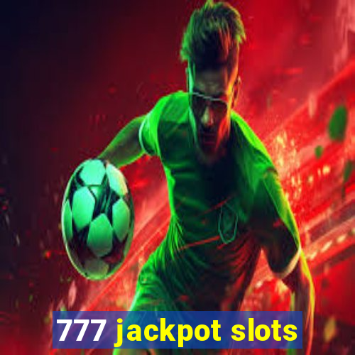 777 jackpot slots