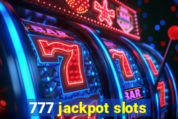 777 jackpot slots