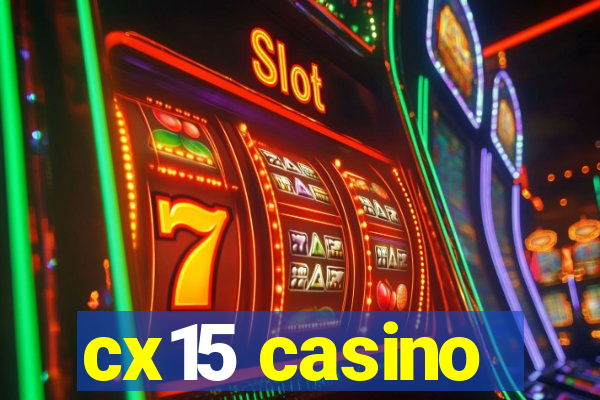 cx15 casino