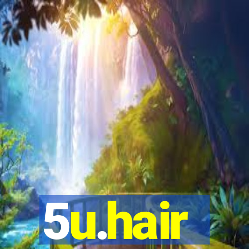 5u.hair