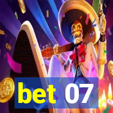 bet 07