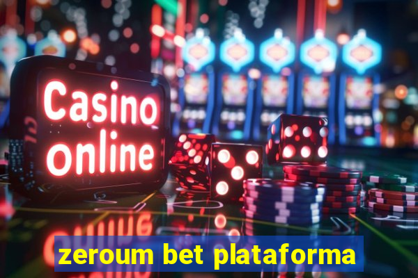 zeroum bet plataforma