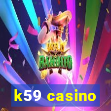 k59 casino