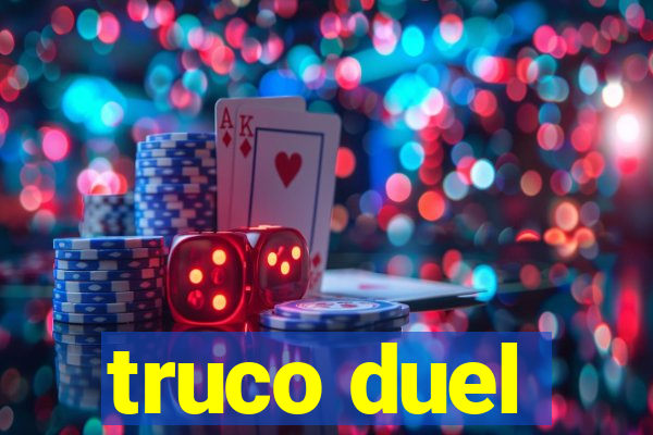 truco duel