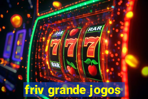 friv grande jogos