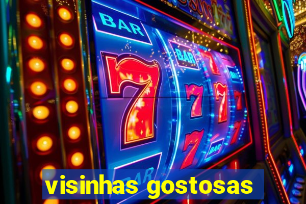 visinhas gostosas