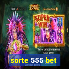 sorte 555 bet