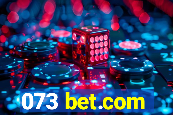 073 bet.com