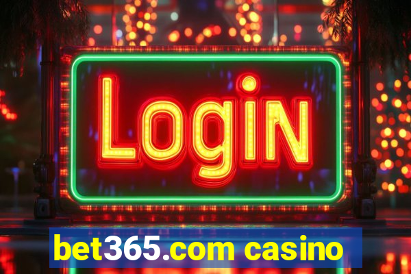 bet365.com casino